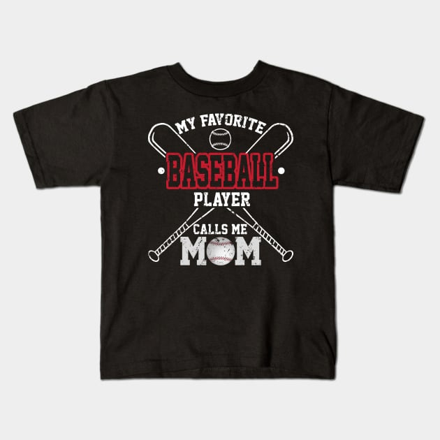 My Favourite Baseball Player Calls Me Mom Costume Gift Kids T-Shirt by Ohooha